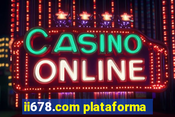 ii678.com plataforma