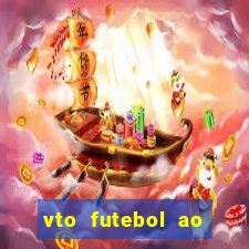 vto futebol ao vivo biz