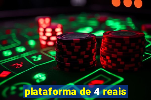 plataforma de 4 reais