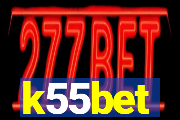 k55bet
