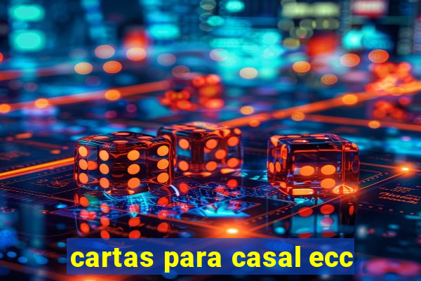 cartas para casal ecc