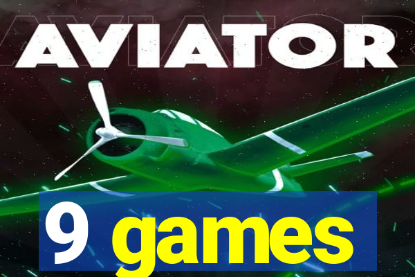 9 games