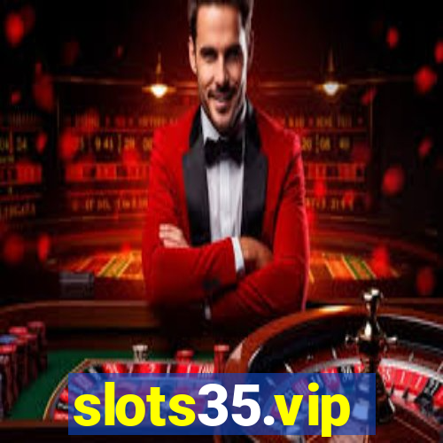 slots35.vip