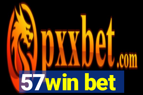 57win bet