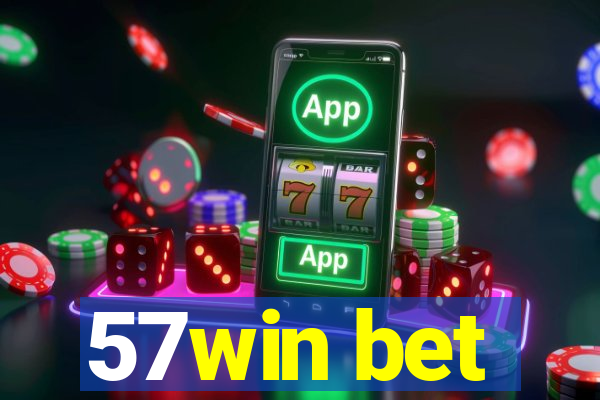 57win bet