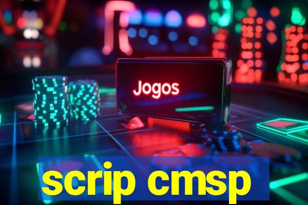 scrip cmsp