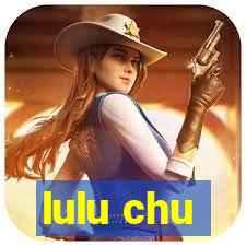 lulu chu