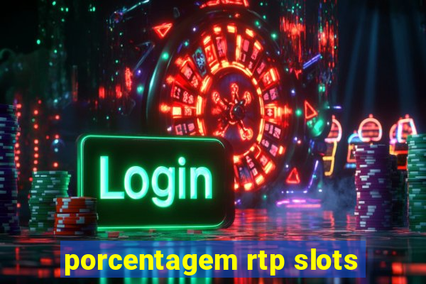 porcentagem rtp slots