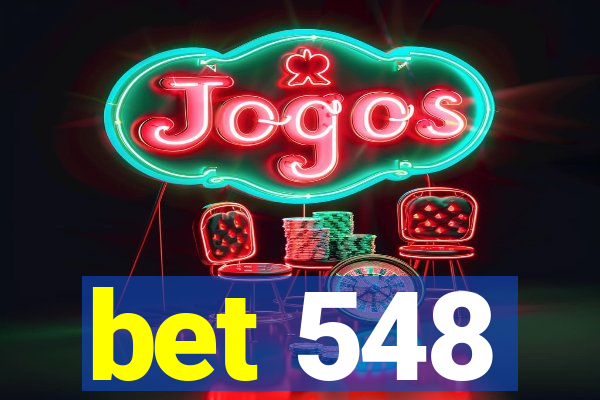 bet 548