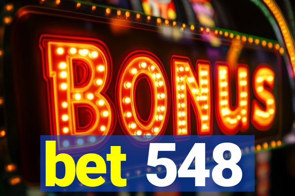 bet 548