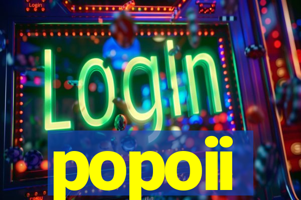 popoii