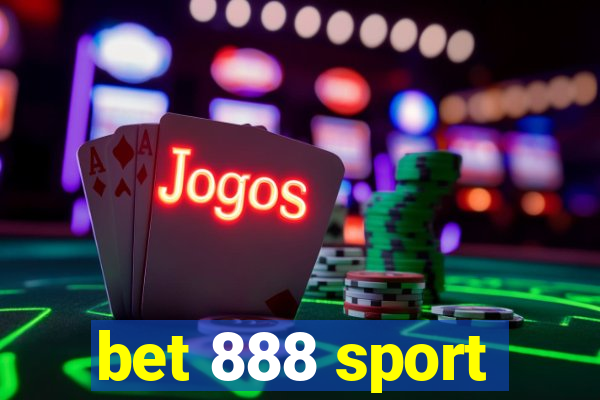 bet 888 sport