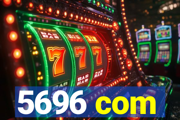 5696 com