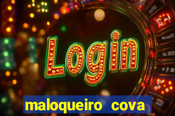 maloqueiro cova portal zacarias