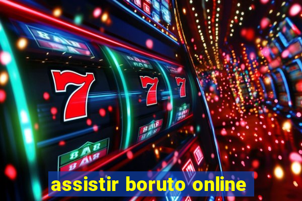 assistir boruto online