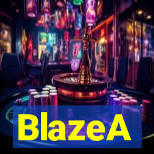 BlazeA
