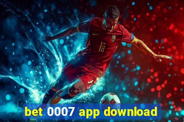 bet 0007 app download