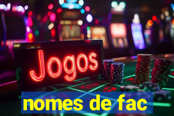 nomes de fac