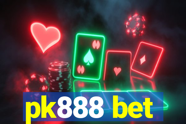 pk888 bet