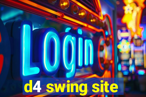 d4 swing site