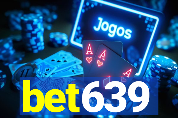 bet639