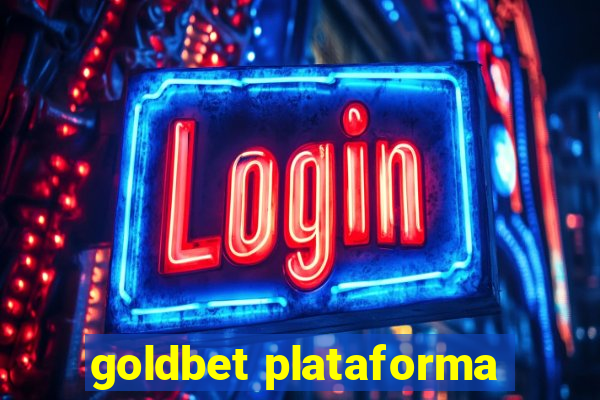 goldbet plataforma