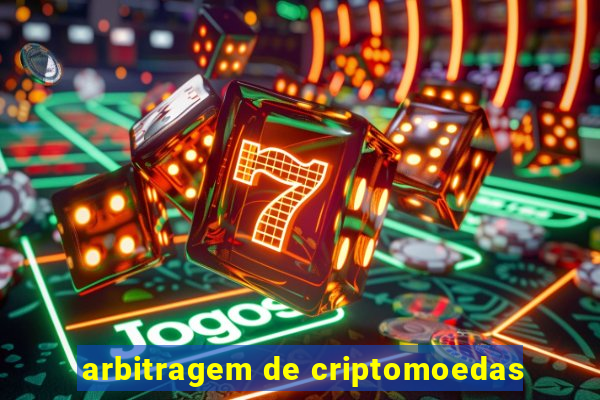 arbitragem de criptomoedas