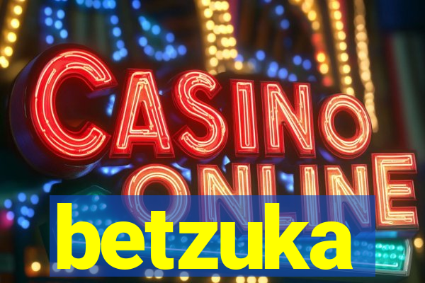 betzuka