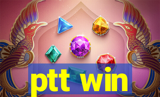 ptt win