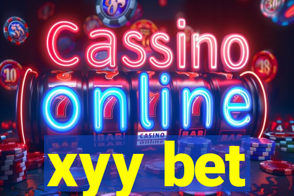 xyy bet