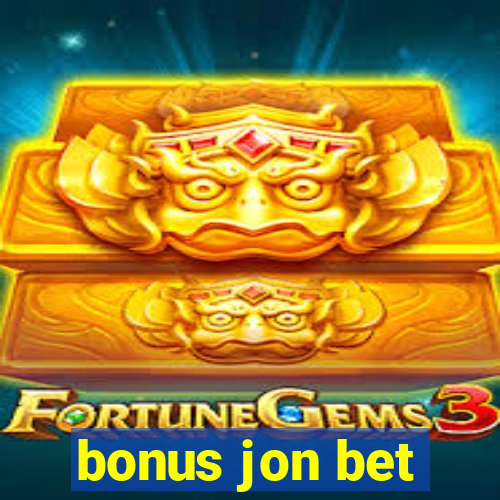 bonus jon bet