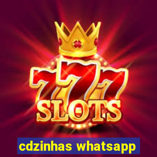 cdzinhas whatsapp