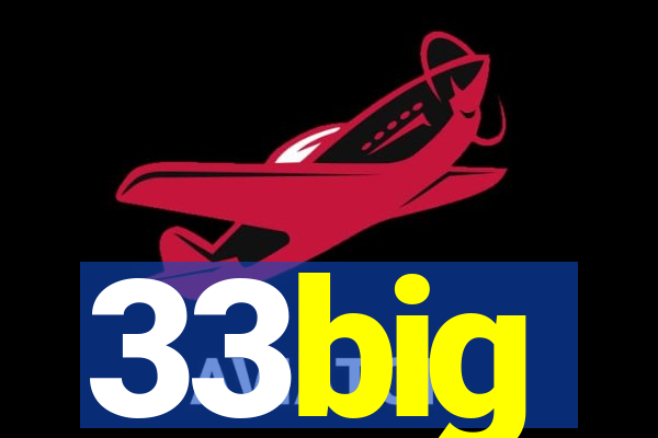 33big