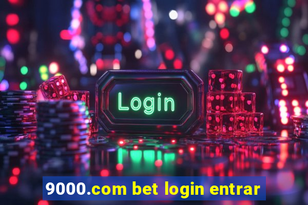 9000.com bet login entrar