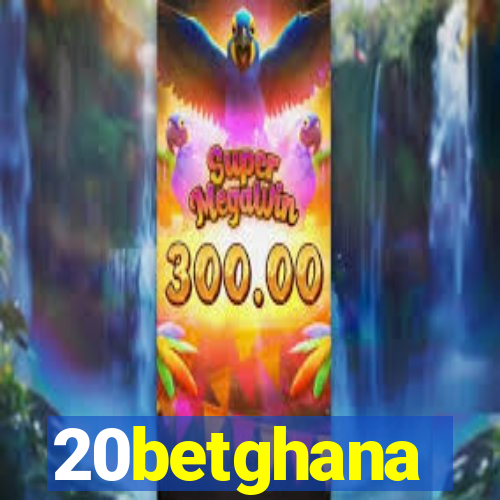 20betghana