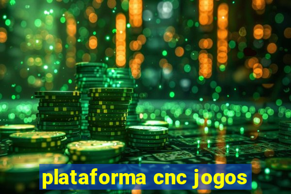 plataforma cnc jogos