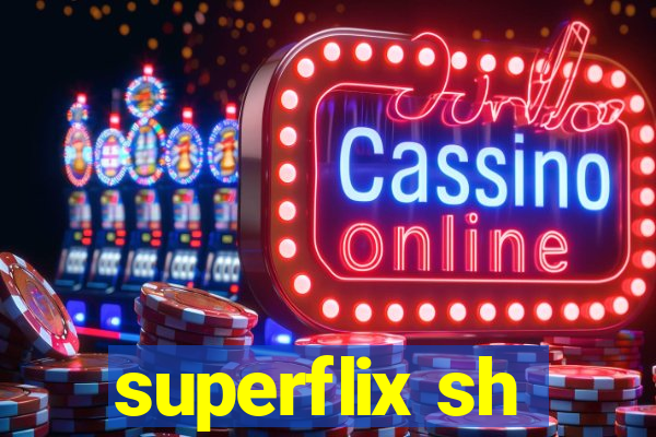 superflix sh