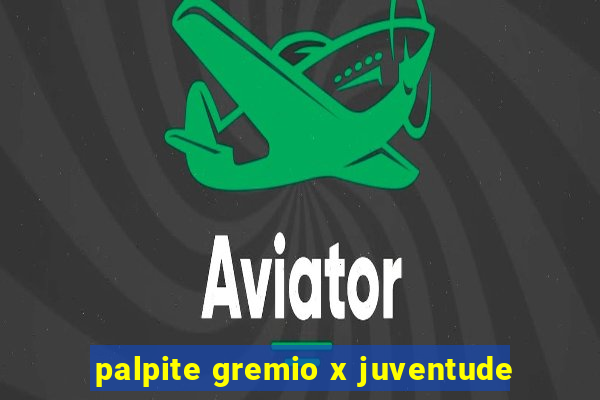 palpite gremio x juventude