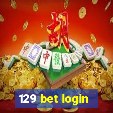 129 bet login