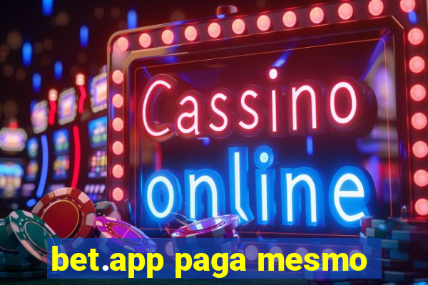 bet.app paga mesmo