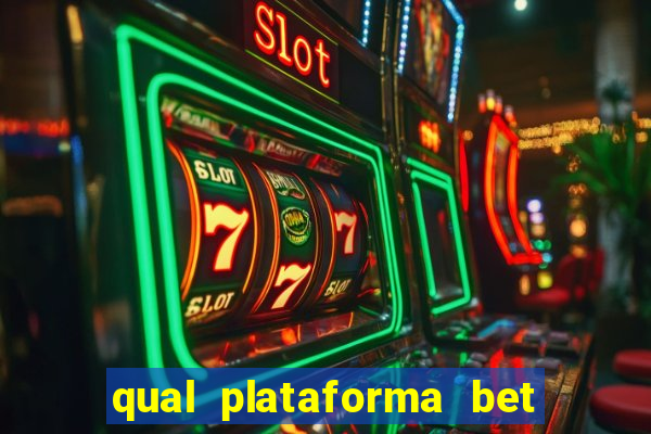 qual plataforma bet paga mais