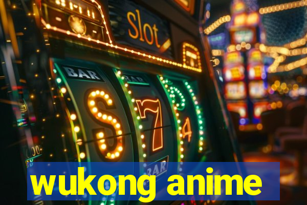 wukong anime