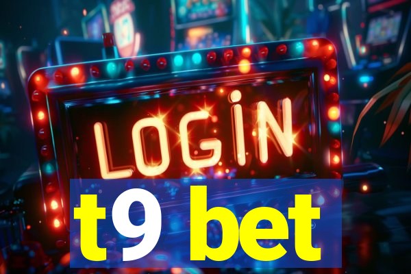t9 bet