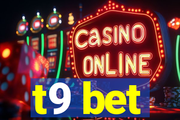 t9 bet