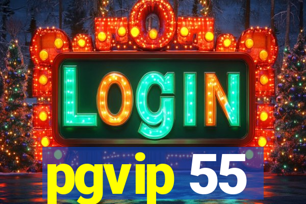 pgvip 55