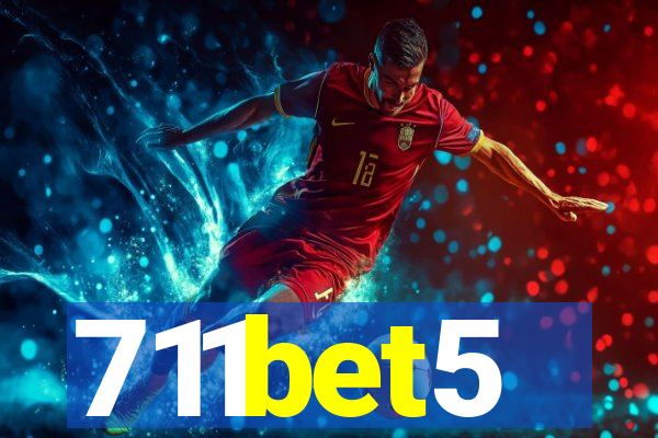 711bet5