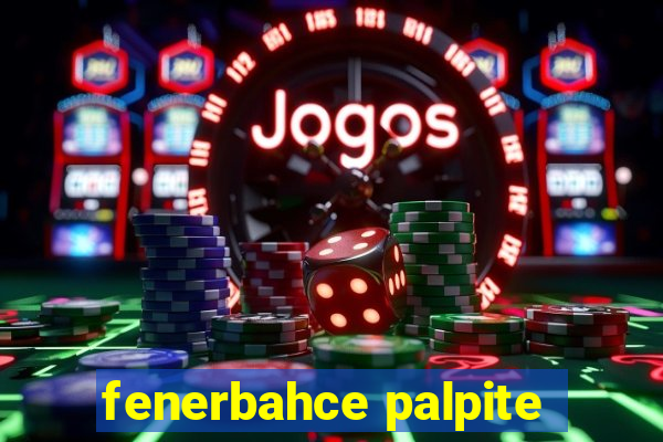 fenerbahce palpite