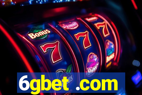 6gbet .com