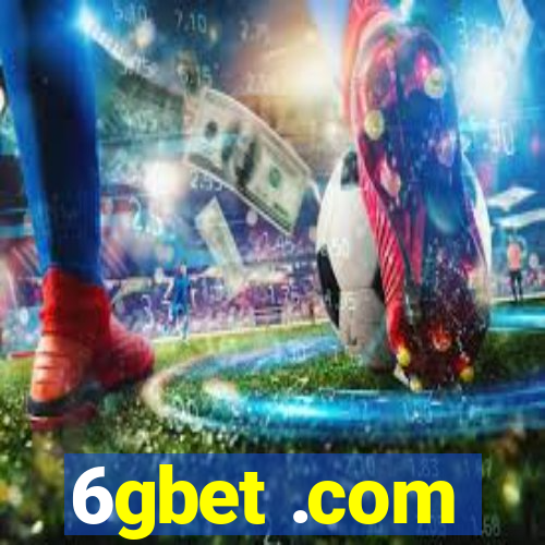 6gbet .com