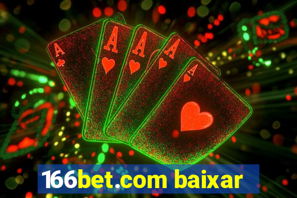 166bet.com baixar